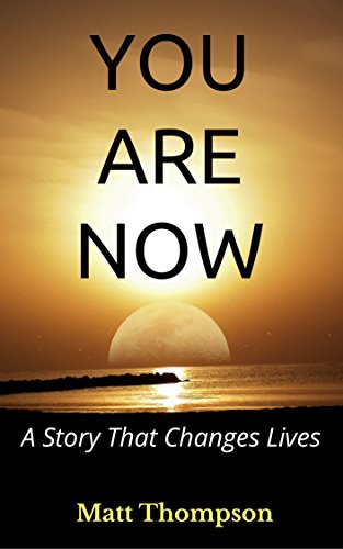 Book Cover YOU ARE NOW: A Story That Changes Lives
