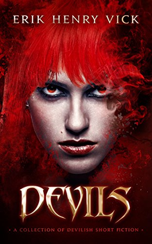 Devils: A Collection of Devilish Short Fiction