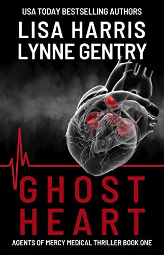 Book Cover Ghost Heart: A Medical Thriller (Agents Of Mercy Book 1)
