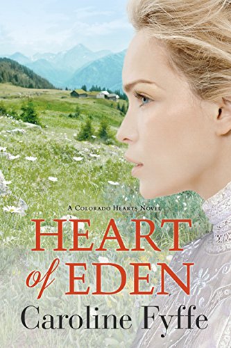 Heart of Eden (Colorado Hearts Book 1)