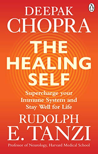 The Healing Self: Supercharge your immune system and stay well for life (English Edition)