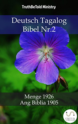 Deutsch Tagalog Bibel Nr.2: Menge 1926 - Ang Biblia 1905 (Parallel Bible Halseth) (German Edition)