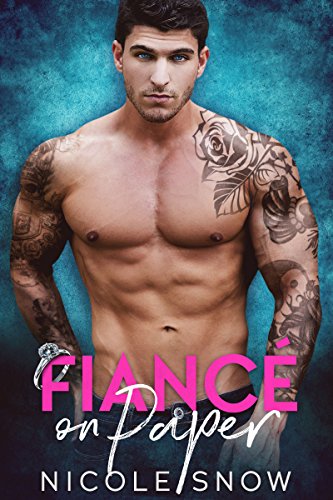 Book Cover Fiancé on Paper: A Billionaire Fake Marriage Romance (Only Pretend Book 1)