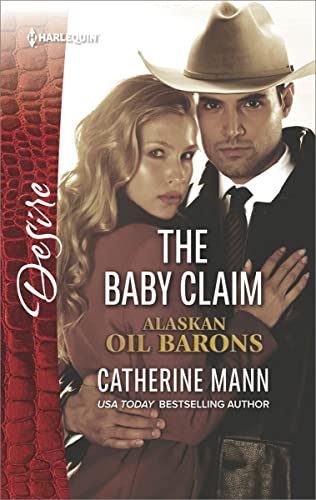 The Baby Claim (Alaskan Oil Barons Book 2571)