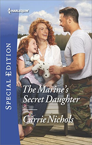 The Marine's Secret Daughter (Small-Town Sweethearts Book 1)