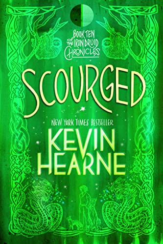 Scourged: The Iron Druid Chronicles, Book Ten
