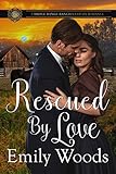 Rescued by Love (Triple Range Western Romance Book 2)