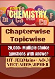 CHEMISTRY MULTIPLE QUESTIONS(OBJECTIVE)-20,000+ QUESTIONS: BRAIN-DRAIN, GRAPHICAL CORNER, ASSERTION REASON