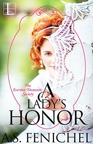 A Lady's Honor (Everton Domestic Society Book 1)