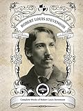 Oakshot Complete Works of Robert Louis Stevenson. (Illustrated/Inline Footnotes) (Classics Book 22)