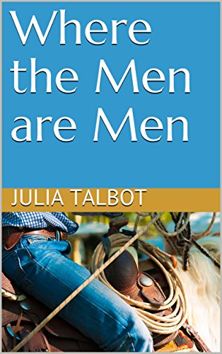 Where the Men are Men
