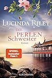 Die Perlenschwester: Roman (Die sieben Schwestern 4) (German Edition)