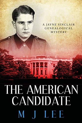 The American Candidate (Jayne Sinclair Genealogical Mysteries Book 3)