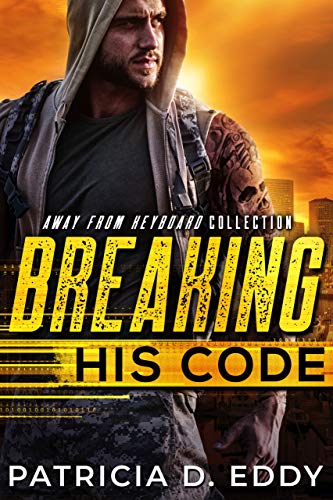 Breaking His Code: An Away From Keyboard Romantic Suspense Standalone