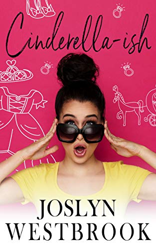 Cinderella-ish (Razzle My Dazzle Book 1)