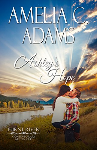 Ashley's Hope (Burnt River Contemporary Western Romance Book 4)