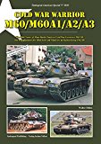 Tankograd 3030 Cold War Warrior - M60/M60A1/A2/A3 The M60-Series of Main Battle Tanks in Cold War Exercises 1962-88