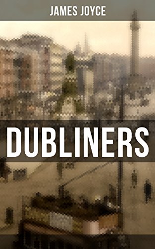 Dubliners: The Sisters, An Encounter, Araby, Eveline, After the Race, Two Gallants, The Boarding House, A Little Cloud, Counterparts, Clay, A Painful Case, ... Committee Room, Mother, Grace & The Dead