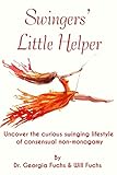 Swingers' Little Helper: Uncover the curious swinging lifestyle of open relationships
