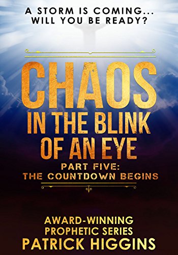Chaos In The Blink Of An Eye Part Five: The Countdown Begins