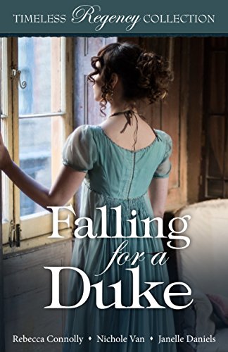 Book Cover Falling for a Duke (Timeless Regency Collection Book 8)