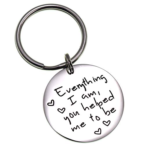 LParkin Everything I Am You Helped Me to Be Keychain Gift for Mum