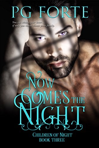 Book Cover Now Comes the Night (Children of Night Book 3)