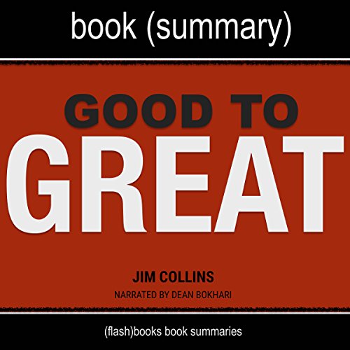 Book Cover Summary of Good to Great by Jim Collins: Why Some Companies Make the Leap.and Others Don't
