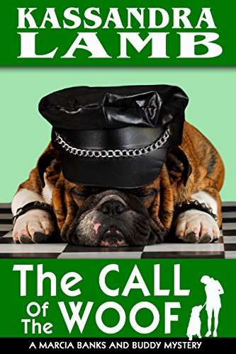 The Call of the Woof (The Marcia Banks and Buddy Mysteries Book 3)