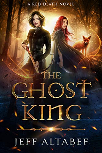 Book Cover The Ghost King: A YA Fantasy Adventure (Red Death Book 2)