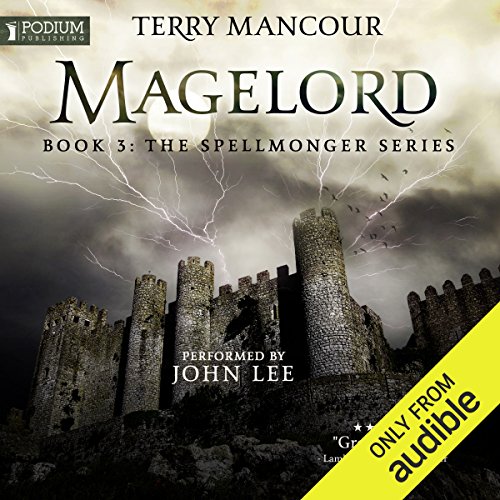 Magelord: The Spellmonger Series, Book 3