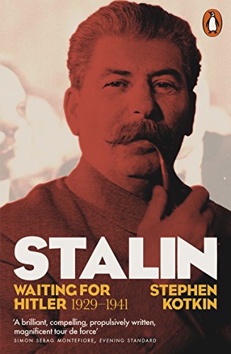 Stalin, Vol. II: Waiting for Hitler, 1929–1941 (English Edition)