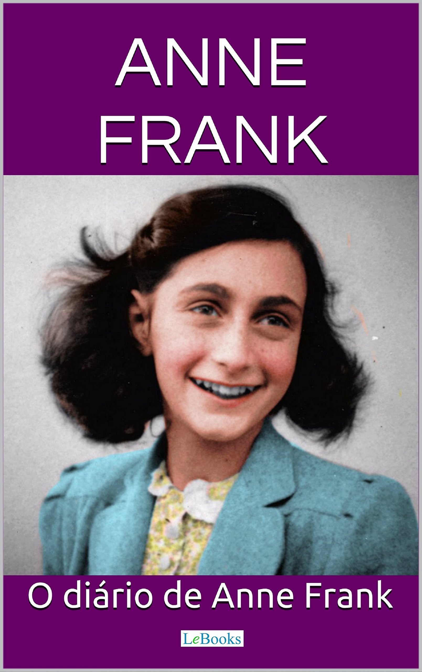 O Diário de Anne Frank (Grandes Clássicos) (Portuguese Edition)