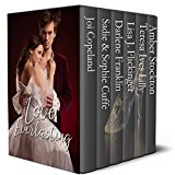 Love Everlasting: Six historical romantic retellings of classic fairy tales