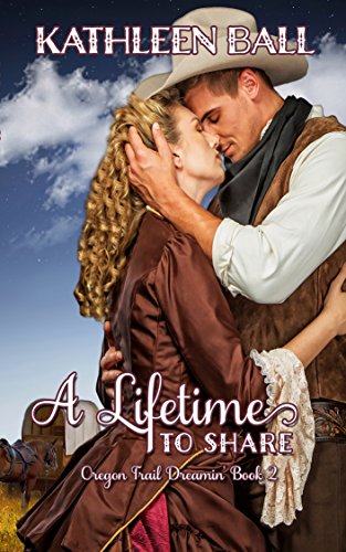 Book Cover A Lifetime to Share (Oregon Trail Dreamin' Book 2)