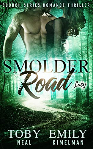 Book Cover Smolder Road (Scorch Series Romance Thriller Book 6)