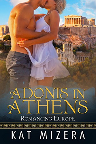 Book Cover Adonis in Athens (Romancing Europe Book 1)