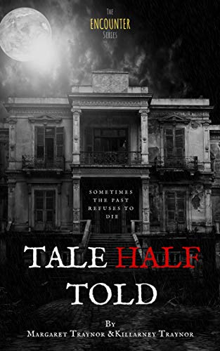 Tale Half Told (The Encounter Series Book 1)