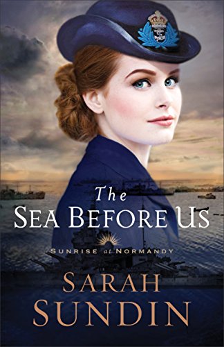 Book Cover The Sea Before Us (Sunrise at Normandy Book #1)