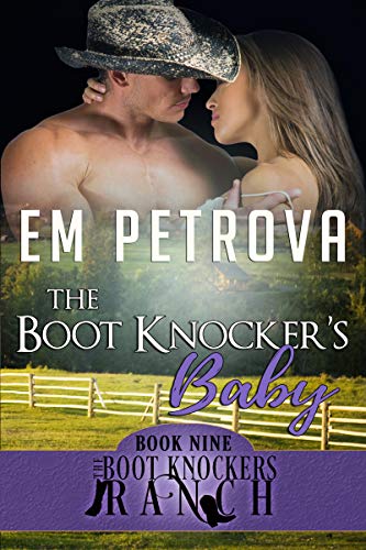 The Boot Knocker's Baby (The Boot Knockers Ranch  Book 9)