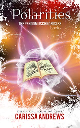 Polarities: A Supernatural Dystopian Series (The Pendomus Chronicles Book 2)