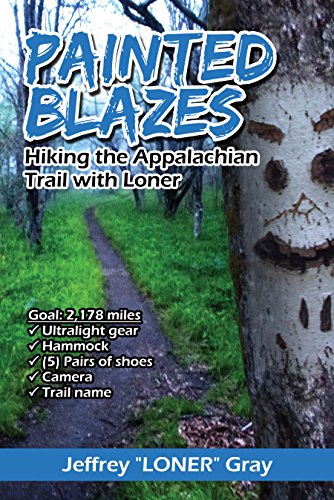 Book Cover Painted Blazes: Hiking the Appalachian Trail with Loner