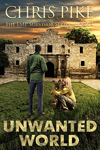 Unwanted World: A Post Apocalyptic/Dystopian Survival Fiction Series (The EMP Survivor Series Book 4) (The EMP Survivor Series (5 Book Series))