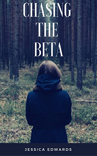 Chasing the Beta: Small Town Book 2