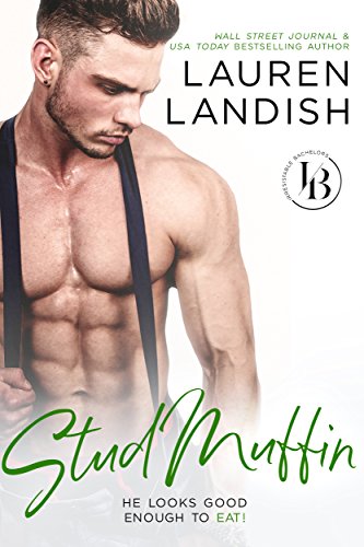 Book Cover Stud Muffin: An Enemies To Lovers Romance (Irresistible Bachelors Book 4)