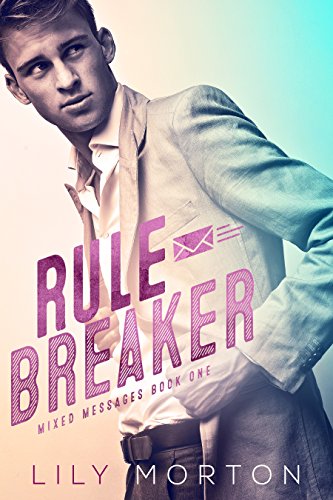 Book Cover Rule Breaker (Mixed Messages Book 1)