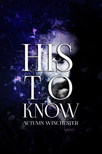 Book Cover His to Know (His to Own Book 3)