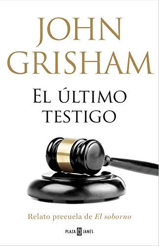 Book Cover El último testigo (un relato precuela de El soborno) (Spanish Edition)