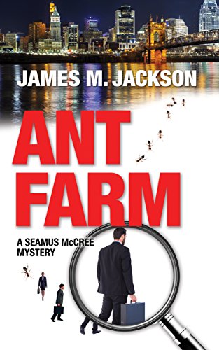 Book Cover Ant Farm (Seamus McCree Book 1)