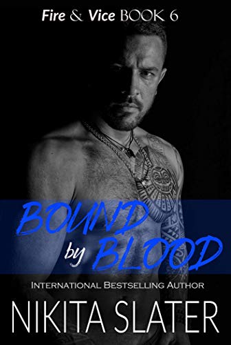 Bound by Blood (Fire & Vice Book 6)